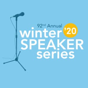 Winter Speaker Series Subscription 2020