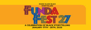 Funda Fest ’27: A Celebration of Black Storytelling